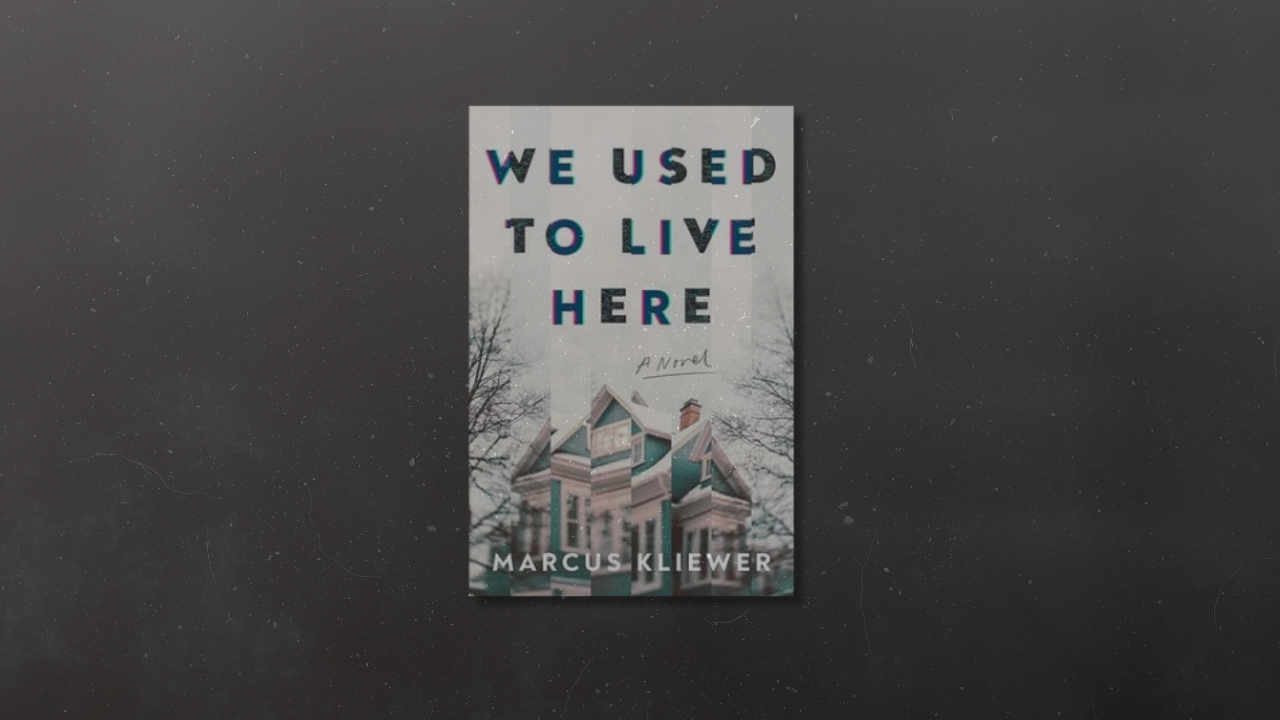 Cover of Marcus Kliewer's We Used To Live Here